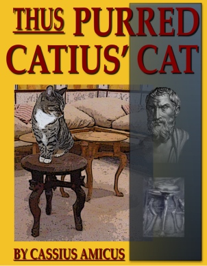 Thus Purred Catius Cat